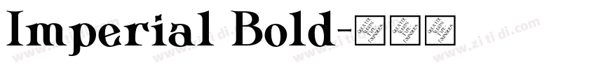 Imperial Bold字体转换 Imperial Bold字体转换